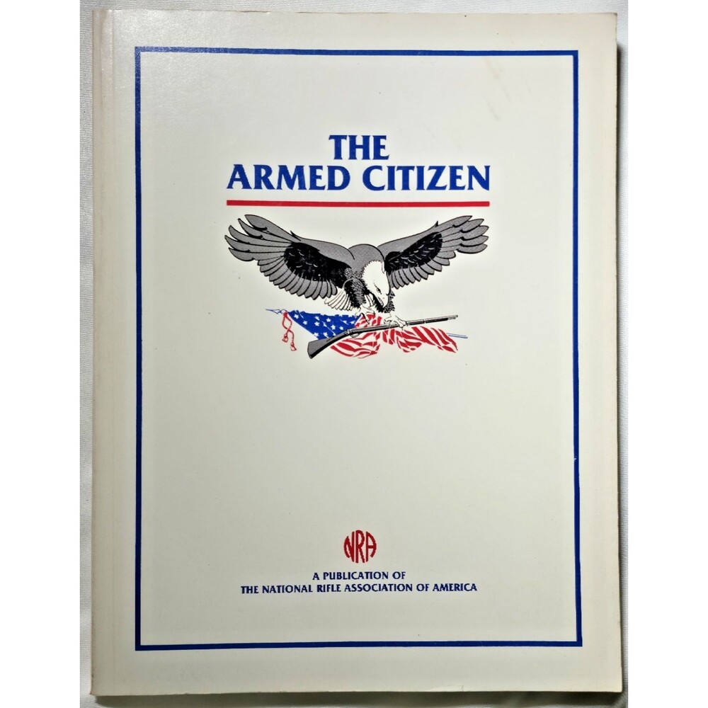 1989 The Armed Citizen NRA National Rifle Association Joseph Roberts